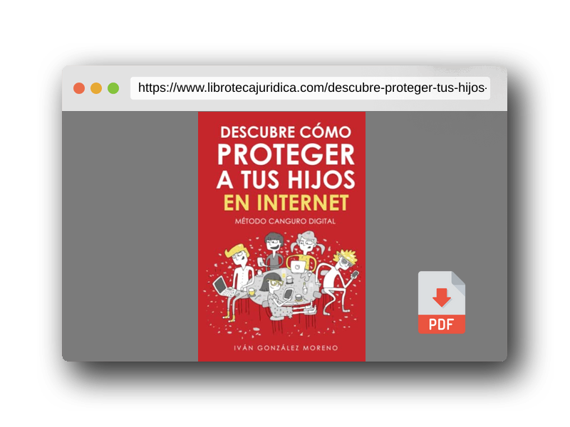 Vista previa del PDF del libro DESCUBRE CÓMO PROTEGER A TUS HIJOS EN INTERNET: Método Canguro Digital
