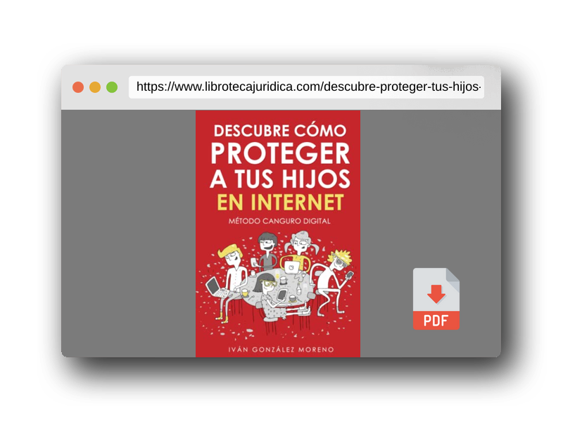 Vista previa del PDF del libro DESCUBRE CÓMO PROTEGER A TUS HIJOS EN INTERNET: Método Canguro Digital