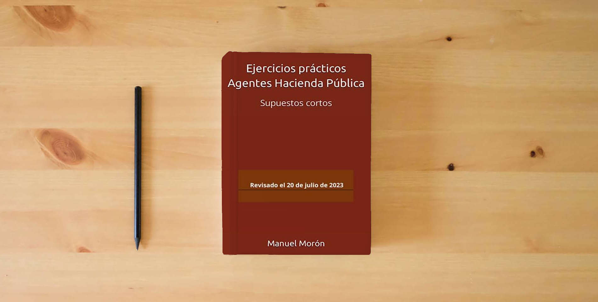 The book Ejercicios prácticos Agentes Hacienda Pública is on the table