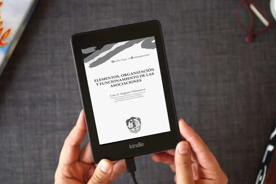 Lea en línea Elementos, organización y funcionamiento de las asociaciones (Derecho español contemporáneo) como un eBook Kindle
