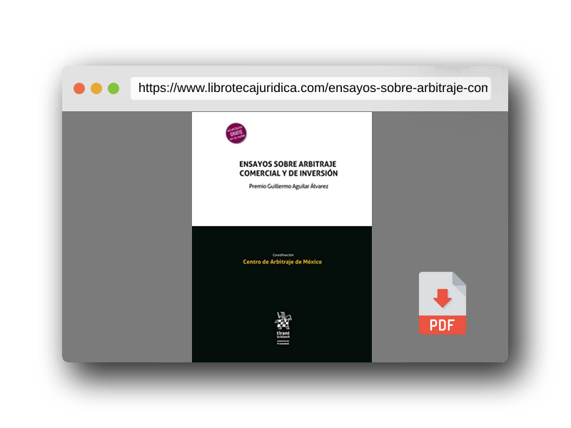 Vista previa del PDF del libro Ensayos sobre arbitraje comercial y de inversión (Homenajes y Congresos -Mexico-)