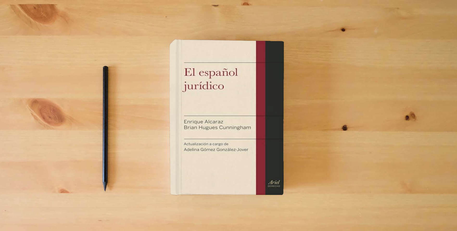 The book El español jurídico (Ariel Derecho) is on the table