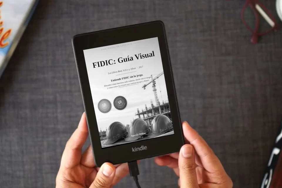 Lea en línea FIDIC: Guía Visual: Los Libros Red, Yellow y Silver · 2017 como un eBook Kindle