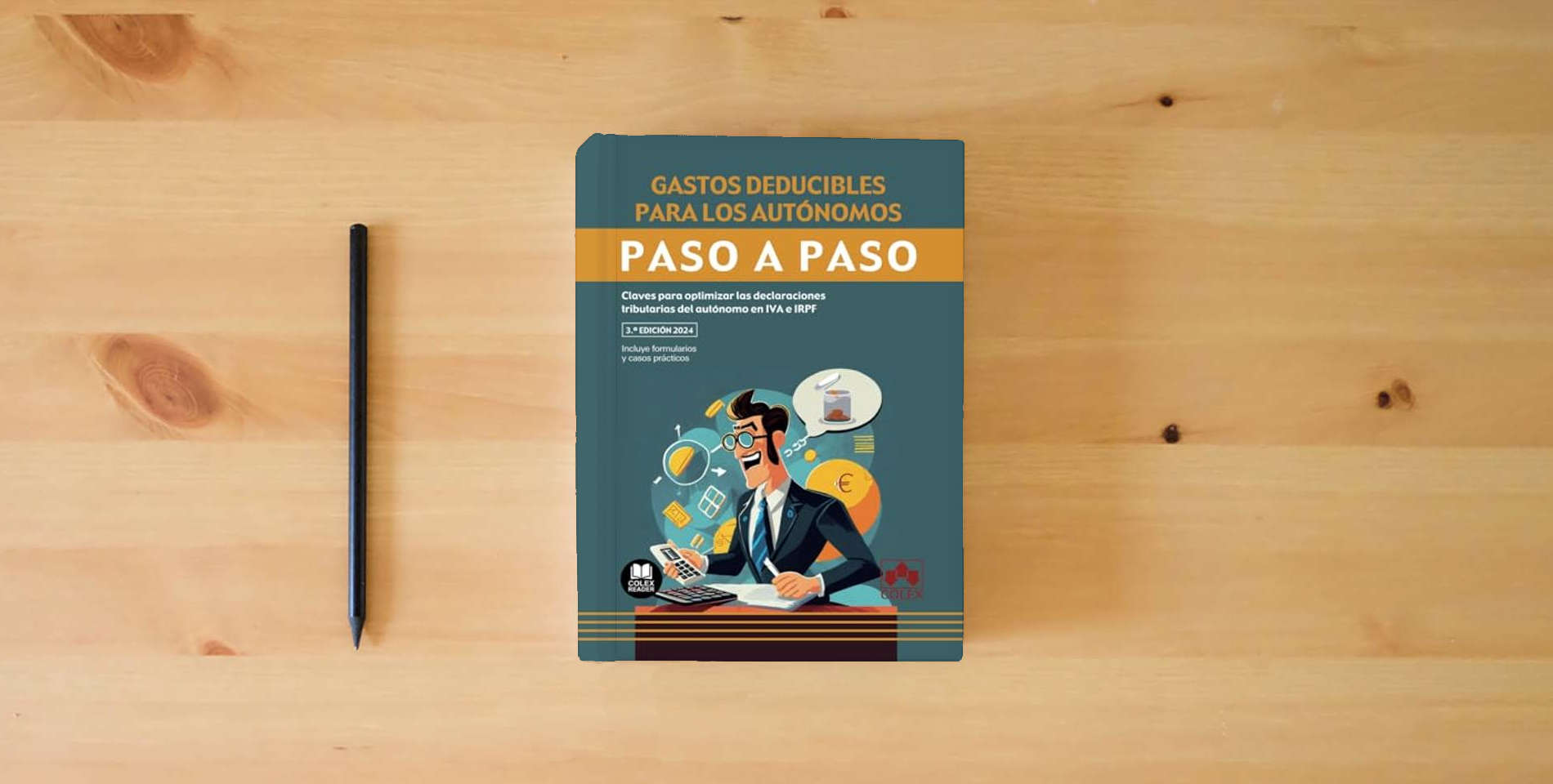 The book Gastos deducibles para los autónomos. Paso a paso: Claves para optimizar las declaraciones tributarias del autónomo en IVA e IRPF is on the table