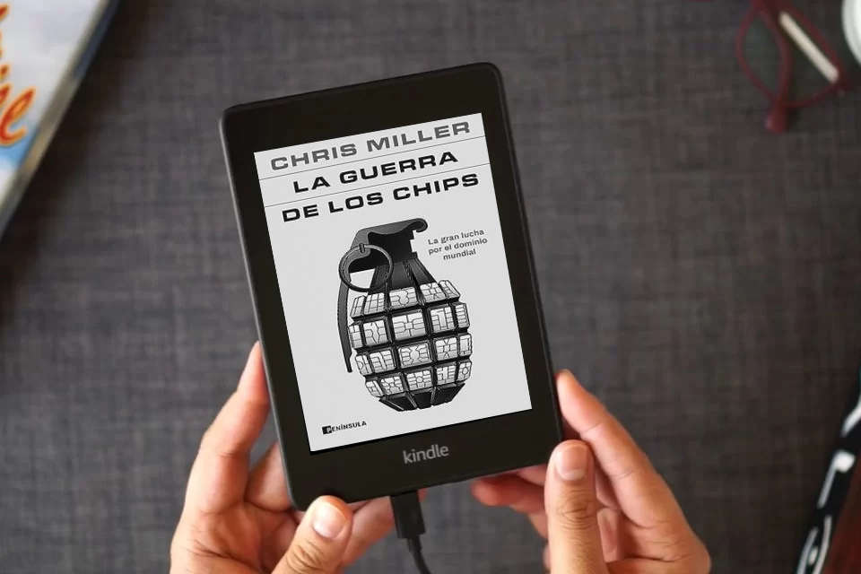 Lea en línea La guerra de los chips: La gran lucha por el dominio mundial (PENINSULA) como un eBook Kindle