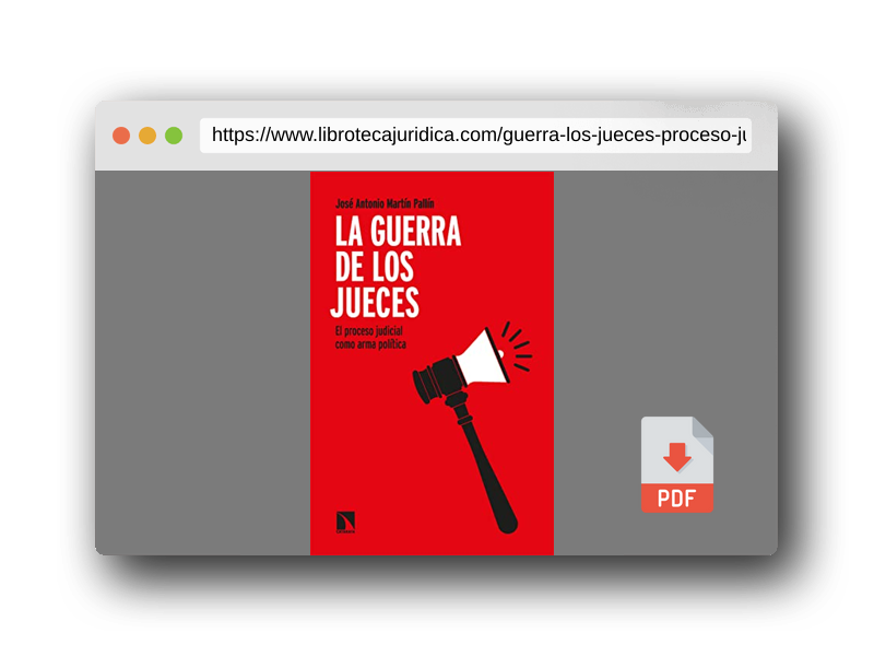 Vista previa del PDF del libro La guerra de los jueces: El proceso judicial como arma política: 899 (COLECCION MAYOR)