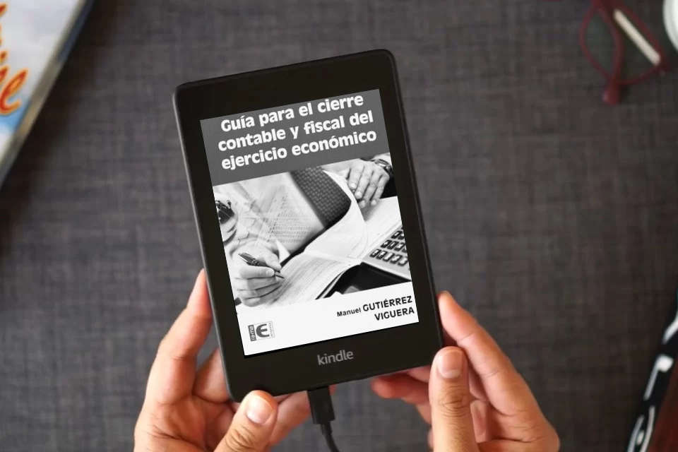 Lea en línea Guía para el cierre contable y fiscal del ejercicio económico (EMPRESA) como un eBook Kindle