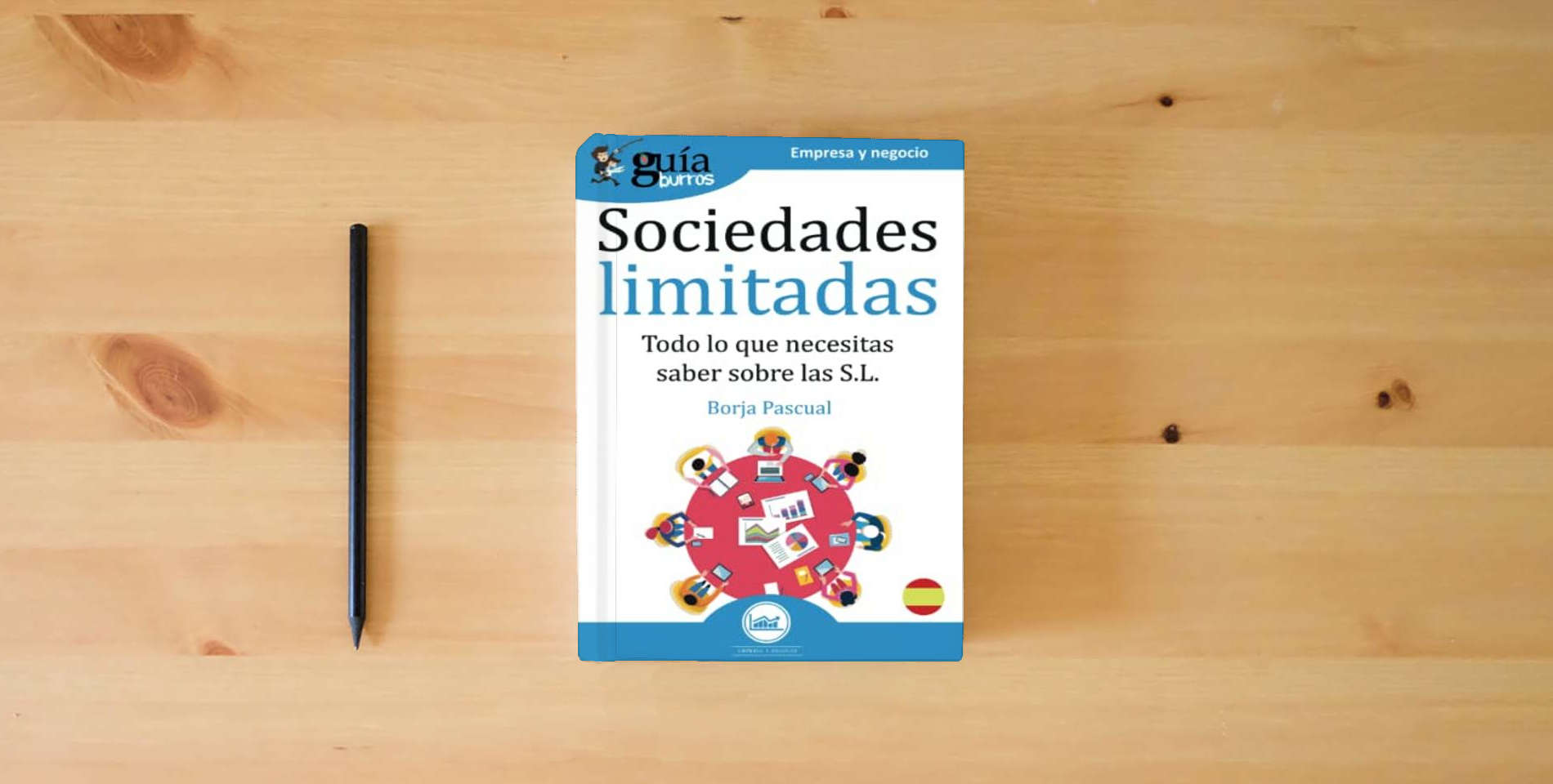 The book GuíaBurros Sociedades limitadas: Todo lo que necesitas saber para la creación de una S.L.: 88 is on the table