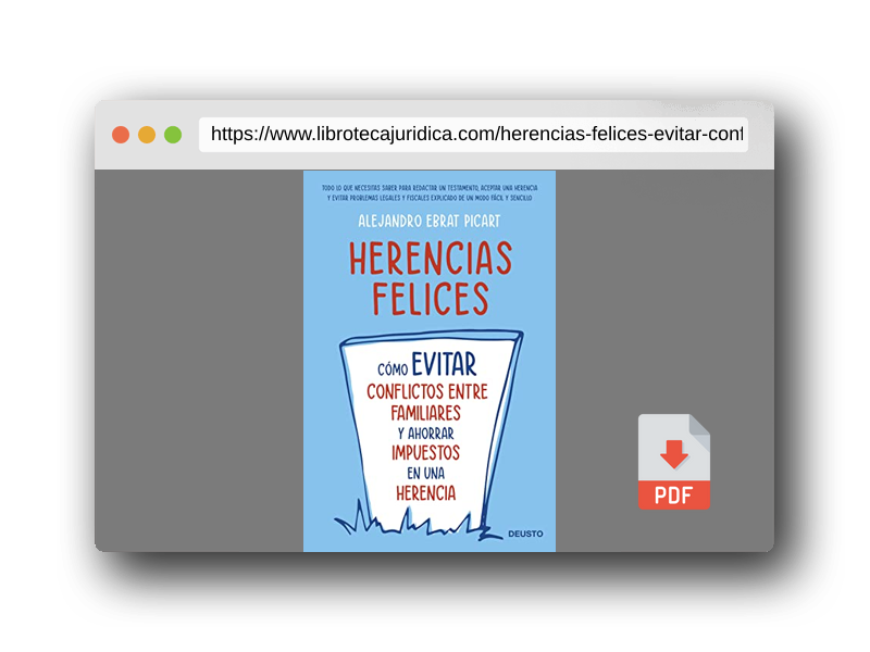 Vista previa del PDF del libro Herencias felices: Cómo evitar conflictos entre familiares y ahorrar impuestos en una herencia (Deusto)