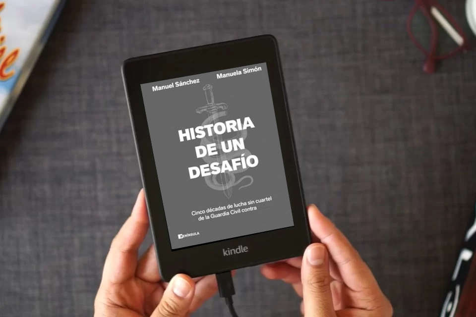Lea en línea Historia de un desafío: Cinco décadas de lucha sin cuartel de la Guardia Civil contra ETA (PENINSULA) como un eBook Kindle