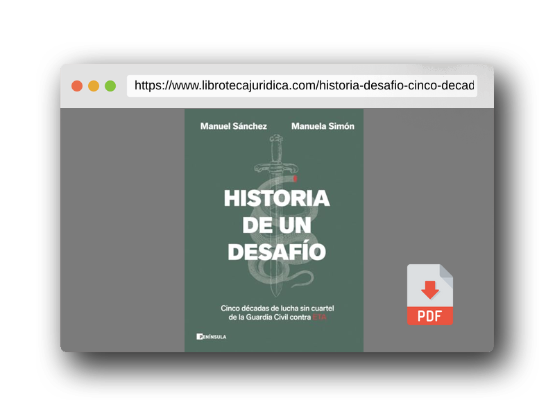 Vista previa del PDF del libro Historia de un desafío: Cinco décadas de lucha sin cuartel de la Guardia Civil contra ETA (PENINSULA)