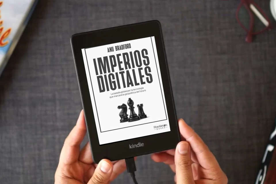 Lea en línea Imperios digitales: La batalla global por la tecnología que marcará la geopolítica del futuro: Una batalla global por la tecnología que marcará la geopolít (SHACKLETON BOOKS) como un eBook Kindle
