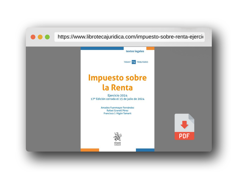 Vista previa del PDF del libro Impuesto sobre la Renta Ejercicio 2024 17ª Edición cerrada el 15 de julio de 2024 (Textos legales Tirant Tributario)