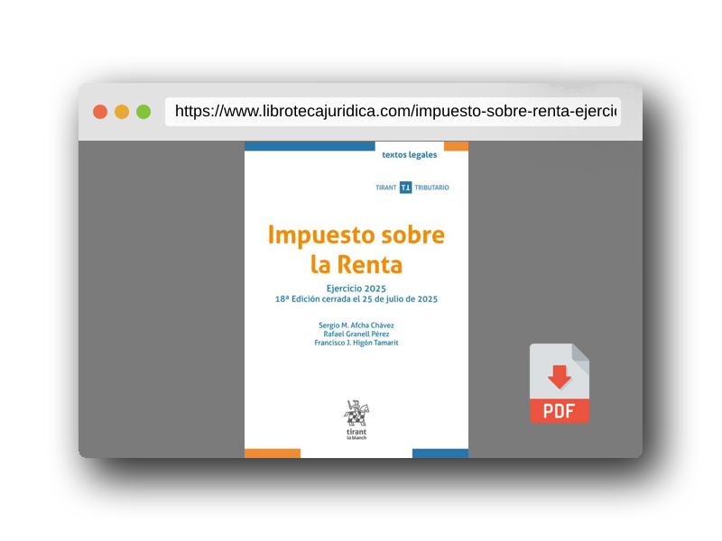 Vista previa del PDF del libro Impuesto sobre la Renta. Ejercicio 2025 18ª Edición cerrada el 25 de julio de 2025 (Textos legales Tirant Tributario)