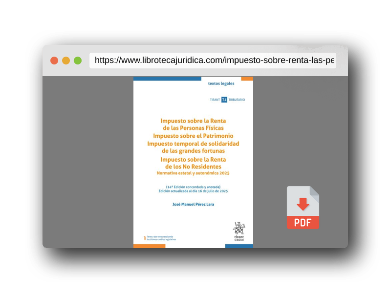 Vista previa del PDF del libro Impuesto sobre la Renta de las Personas Físicas. Impuesto sobre el Patrimonio. Impuesto temporal de solidaridad de las grandes fortunas (Textos legales Tirant Tributario)