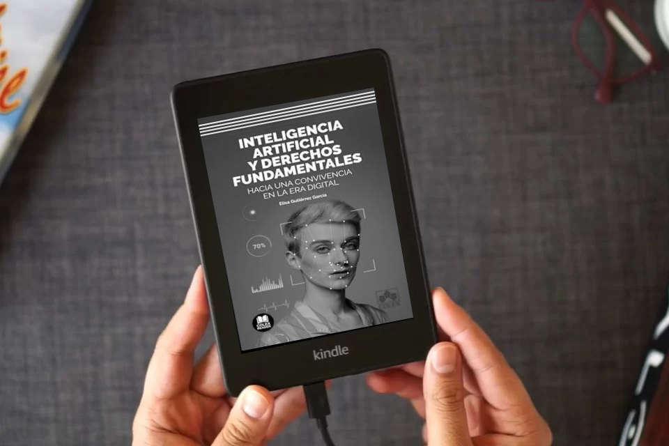 Lea en línea Inteligencia artificial y derechos fundamentales: Hacia una convivencia en la era digital (Bolsillo) como un eBook Kindle