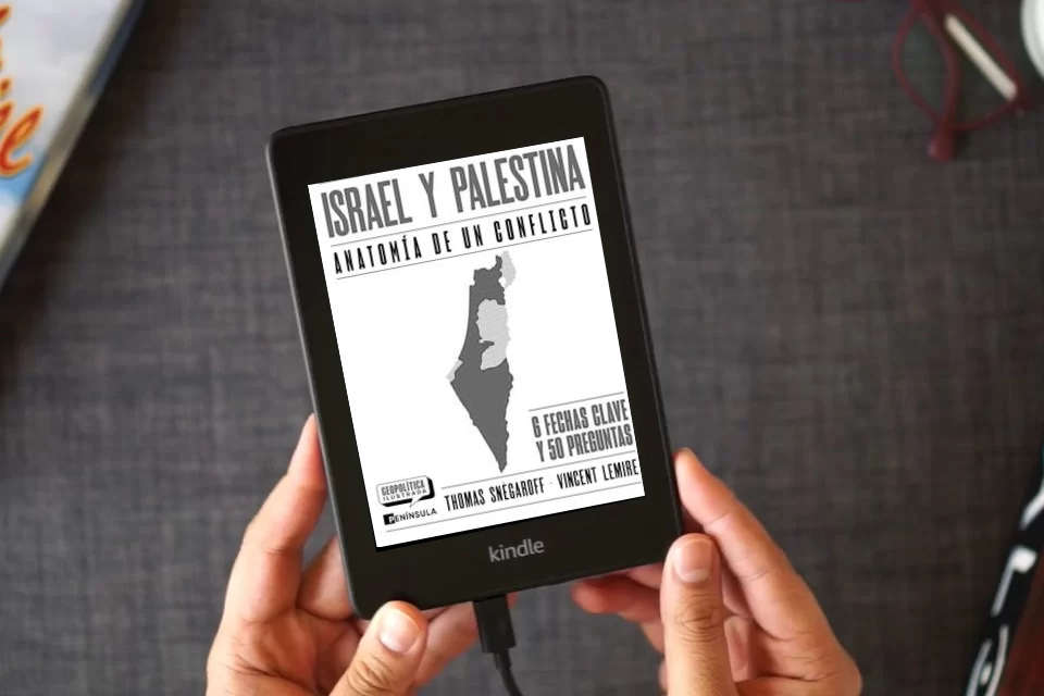 Lea en línea Israel y Palestina. Anatomía de un conflicto: Anatomía de un conflicto (GEOPOLÍTICA ILUSTRADA) como un eBook Kindle