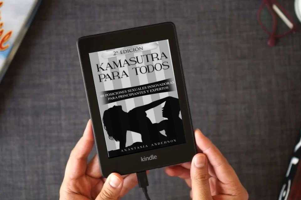 Lea en línea KAMASUTRA PARA TODOS: 69 POSICIONES SEXUALES INNOVADORAS PARA PRINCIPIANTES Y EXPERTOS como un eBook Kindle