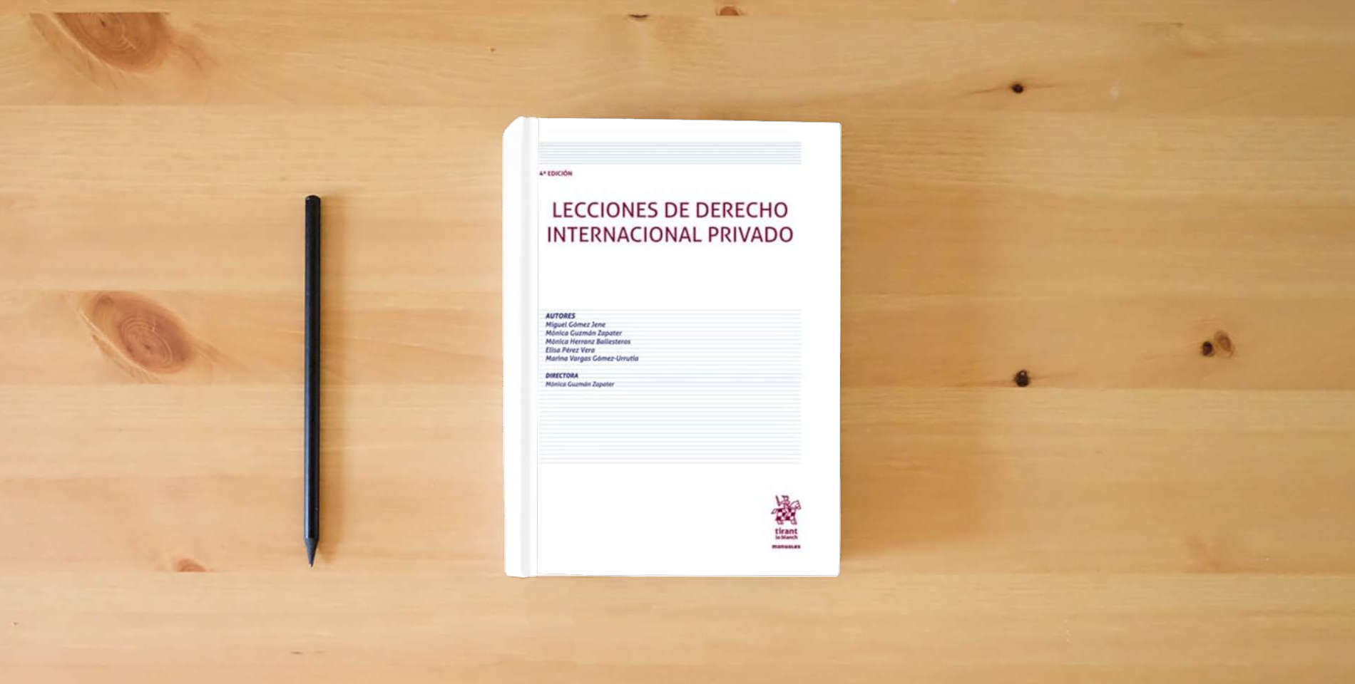 The book Lecciones de derecho internacional privado 4ª Edición (Manuales de Derecho Administrativo, Financiero e Internacional Público) is on the table