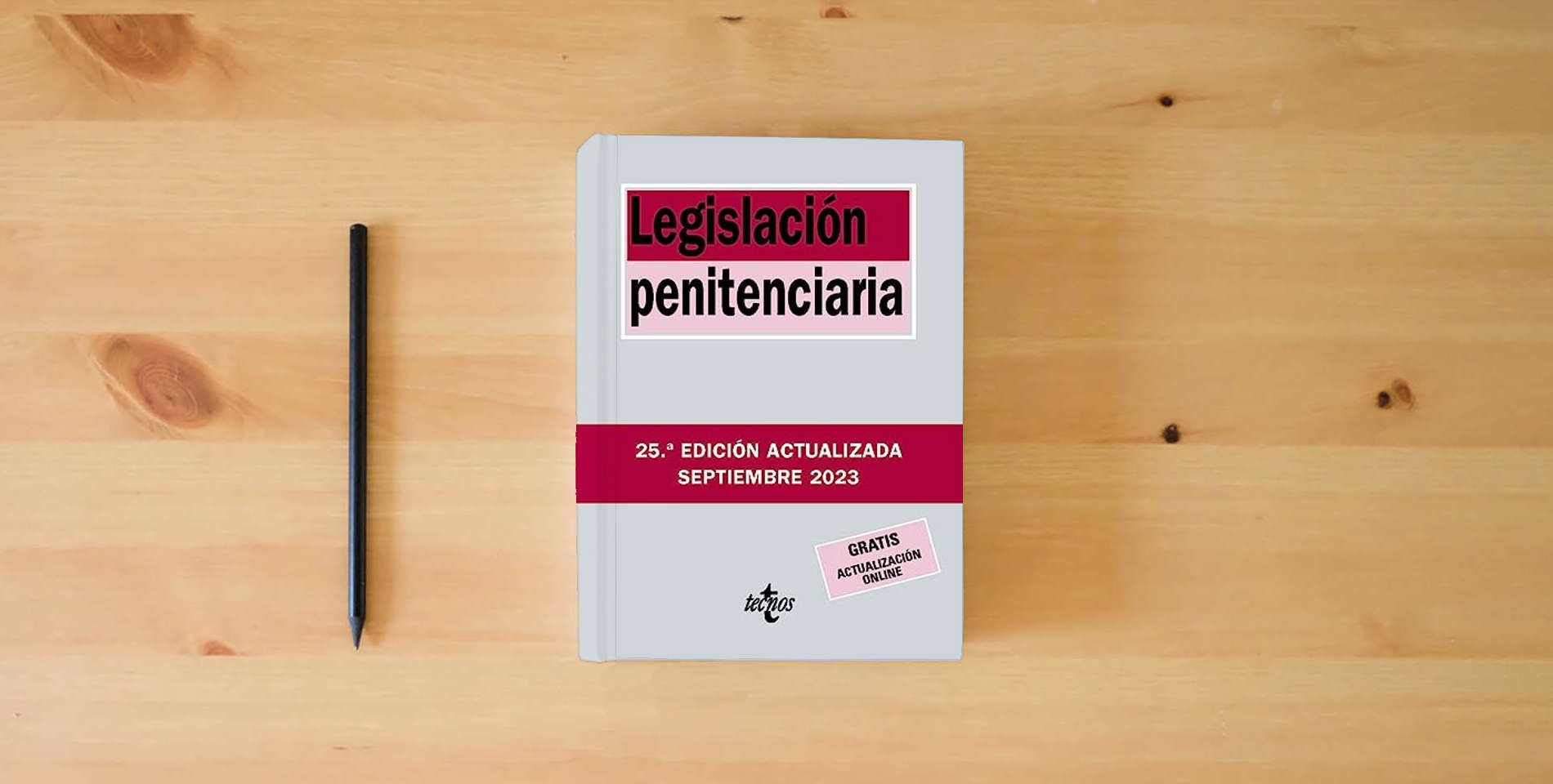 The book Legislación penitenciaria (Derecho - Biblioteca de Textos Legales) is on the table