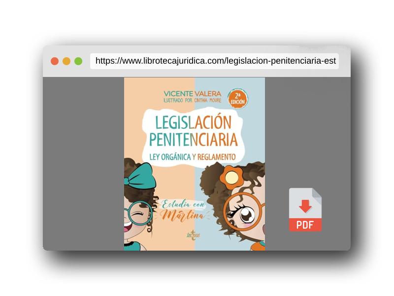 Vista previa del PDF del libro Legislación penitenciaria. Estudia con Martina: Ley orgánica y reglamento (Derecho - Práctica Jurídica)