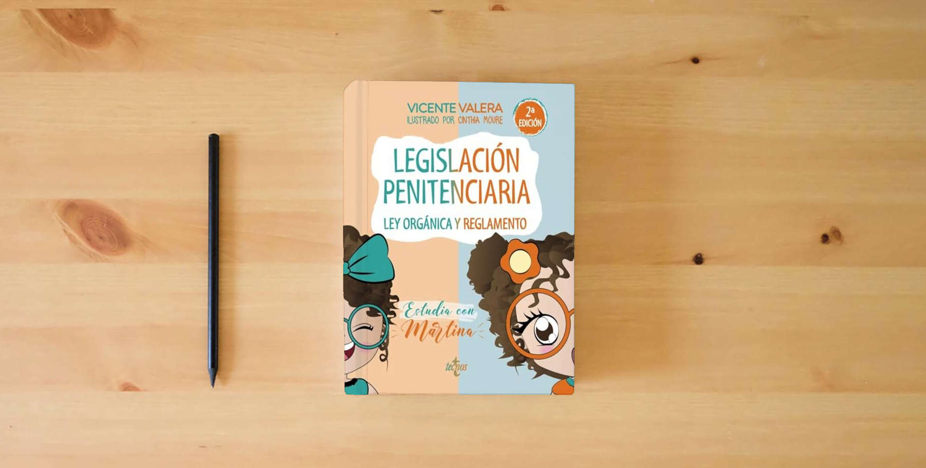 The book Legislación penitenciaria. Estudia con Martina: Ley orgánica y reglamento (Derecho - Práctica Jurídica) is on the table