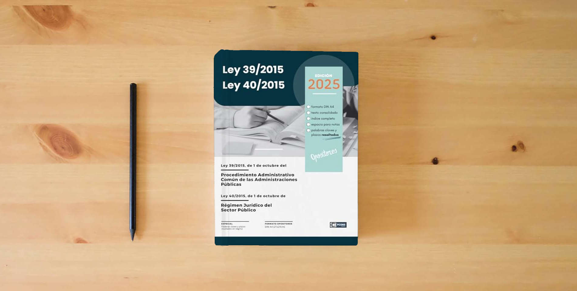 The book Ley 39/2015 y 40/2015: OPOSITORES FORMATO A4. Textos legales is on the table