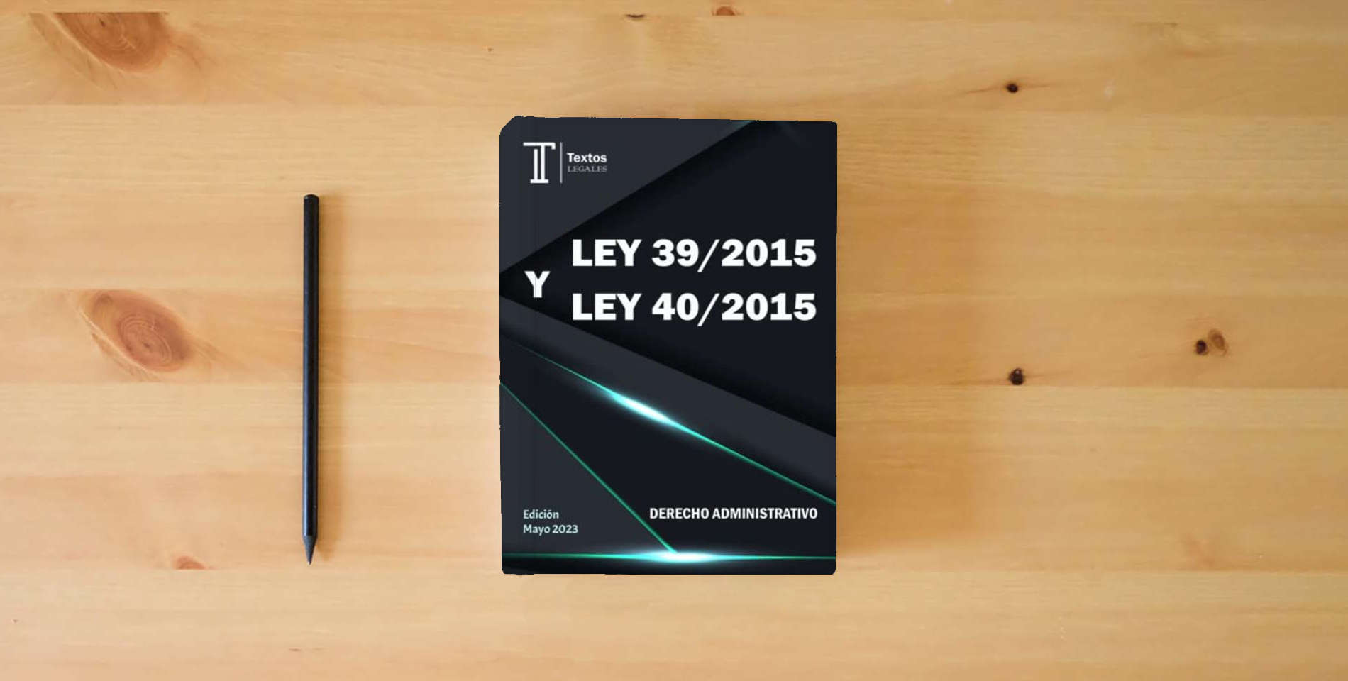 The book LEY 39/2015 Y LEY 40/2015. DERECHO ADMINISTRATIVO. Textos LEGALES.: Ley 39/2015 del procedimiento administrativo común de las administraciones ... de Régimen Jurídico del Sector Público. is on the table