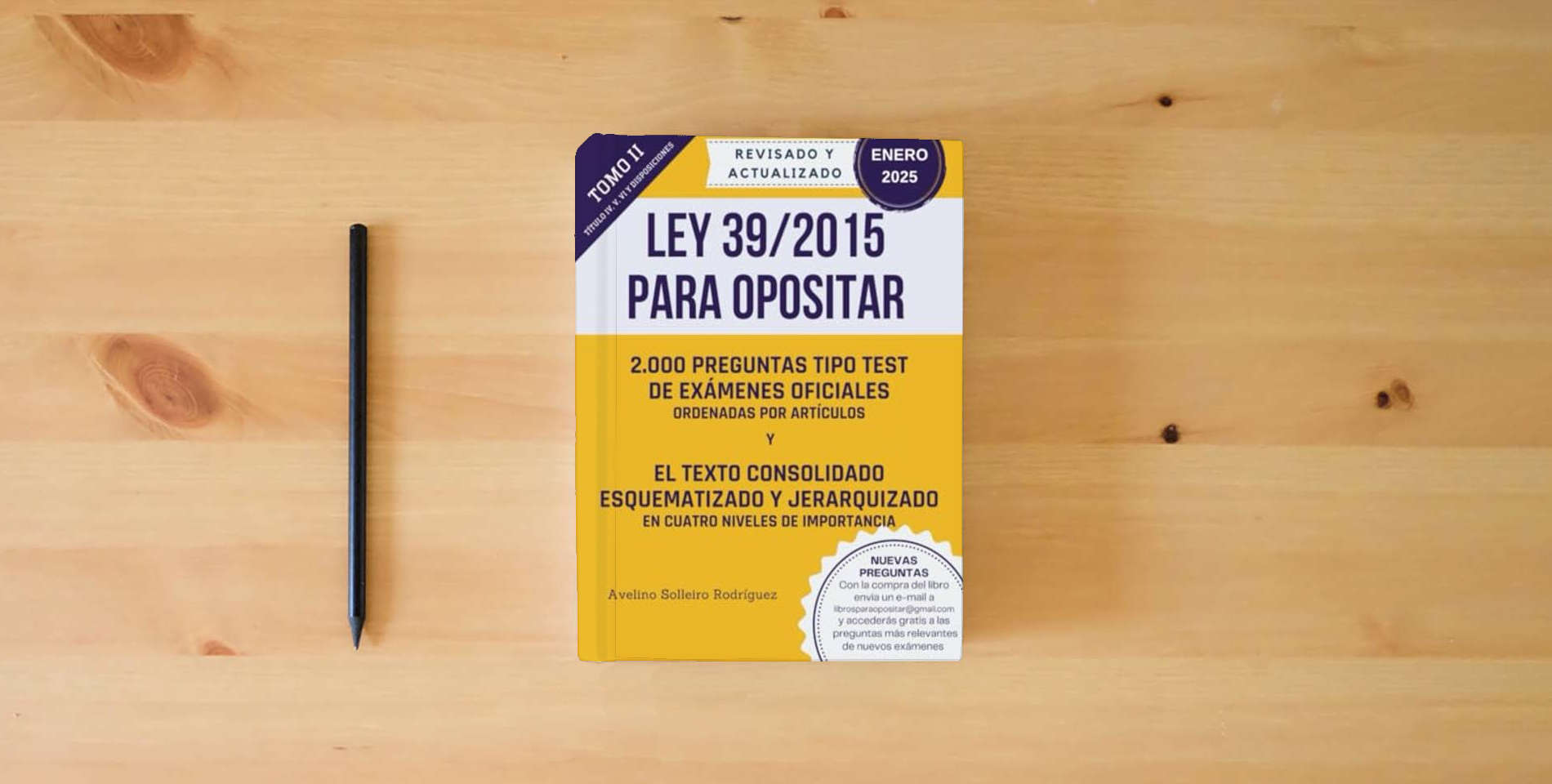 The book LEY 39/2015 PARA OPOSITAR - TOMO II: Un libro para los/as opositores/as que quieren dominar esta ley de forma fácil y rápida is on the table