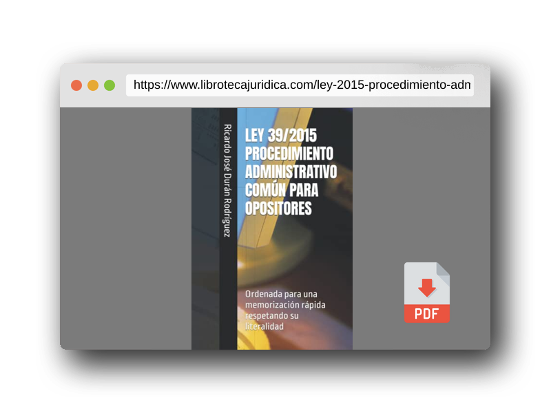 Vista previa del PDF del libro LEY 39/2015 PROCEDIMIENTO ADMINISTRATIVO COMÚN PARA OPOSITORES: Ordenada para una memorización rápida respetando su literalidad
