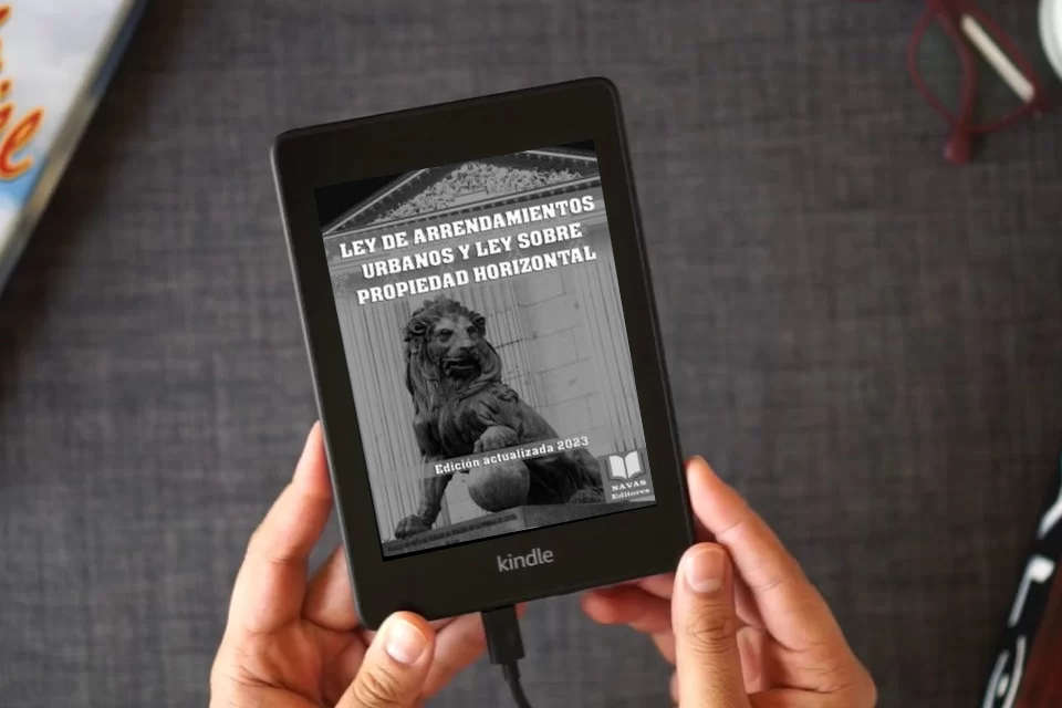 Lea en línea LEY DE ARRENDAMIENTOS URBANOS Y LEY SOBRE PROPIEDAD HORIZONTAL. Edición actualizada.: Legislación Española como un eBook Kindle