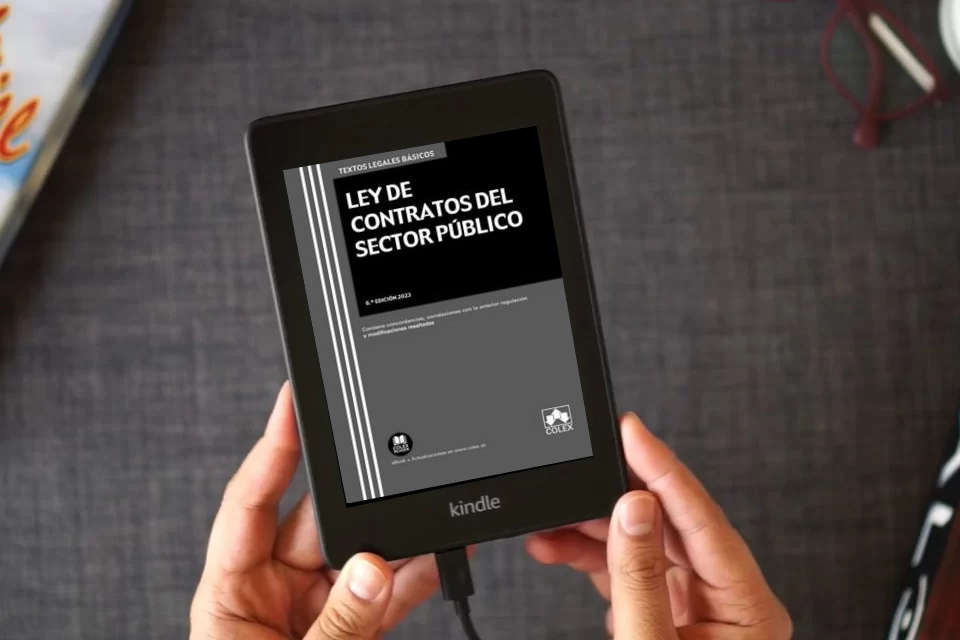 Lea en línea Ley de contratos del sector público (6.ª EDICIÓN 2023): Contiene concordancias, correlaciones con la anterior regulación y modificaciones resaltadas (Textos legales básicos) como un eBook Kindle