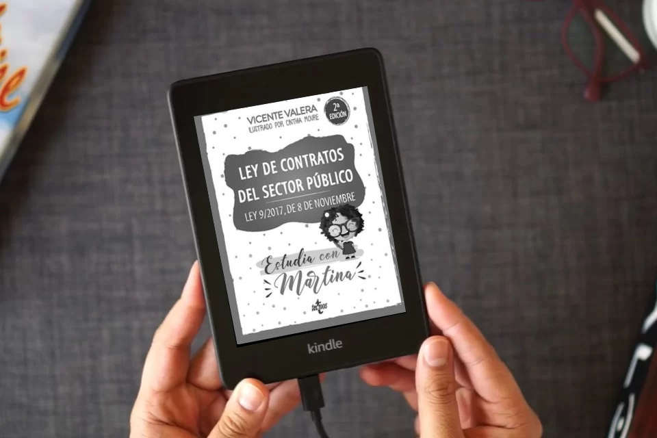 Lea en línea Ley de Contratos del Sector Público. Estudia con Martina: Ley 9/2017, de 8 de noviembre (Derecho - Práctica Jurídica) como un eBook Kindle