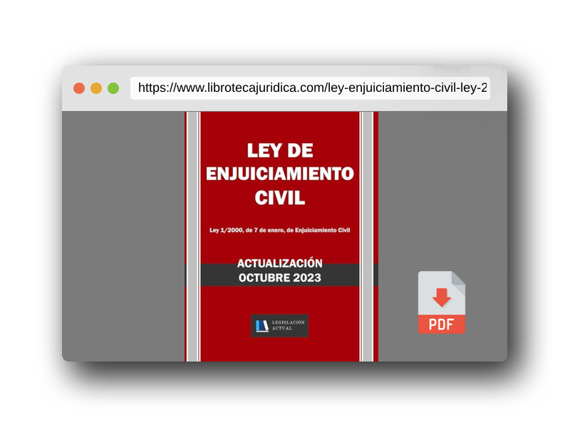 Vista previa del PDF del libro LEY DE ENJUICIAMIENTO CIVIL. Ley 1/2000, de 7 de enero, de Enjuiciamiento Civil. Legislación Actual.: Para profesionales, estudiantes y opositores. Derecho Procesal Civil.