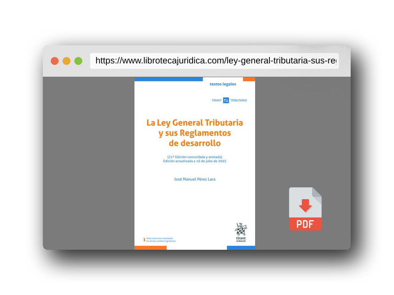 Vista previa del PDF del libro La Ley General Tributaria y sus Reglamentos de desarrollo (21ª Edición concordada y anotada) Edición actualizada a 16 de julio de 2025 (Textos legales Tirant Tributario)