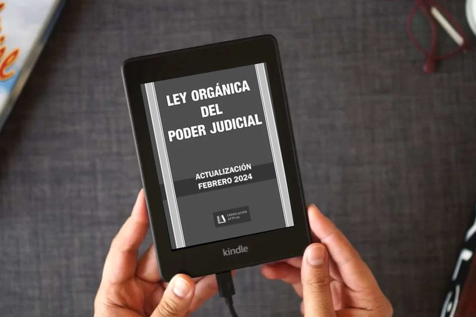 Lea en línea LEY ÓRGÁNICA DEL PODER JUDICIAL. Legislación Actual.: Para profesionales, estudiantes y opositores. como un eBook Kindle