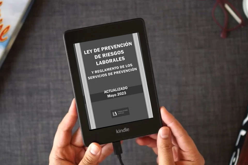 Lea en línea LEY DE PREVENCIÓN DE RIESGOS LABORALES Y REGLAMENTO DE LOS SERVICIOS DE PREVENCIÓN. Actualizado. Legislación Actual.: Para profesionales, estudiantes y opositores. como un eBook Kindle