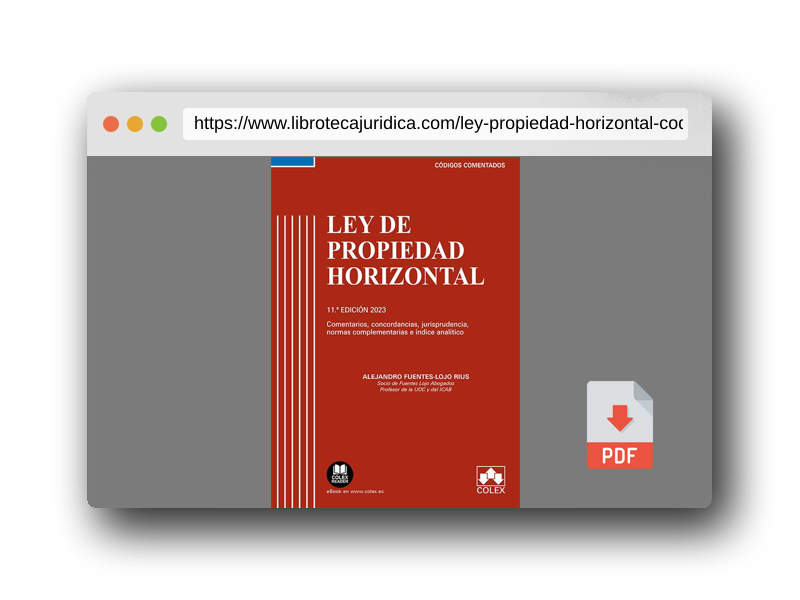 Vista previa del PDF del libro Ley de Propiedad Horizontal - Código comentado: Concordancias, comentarios, jurisprudencia, normas complementarias e índice analítico (EDICIÓN 2023) (Códigos comentados)