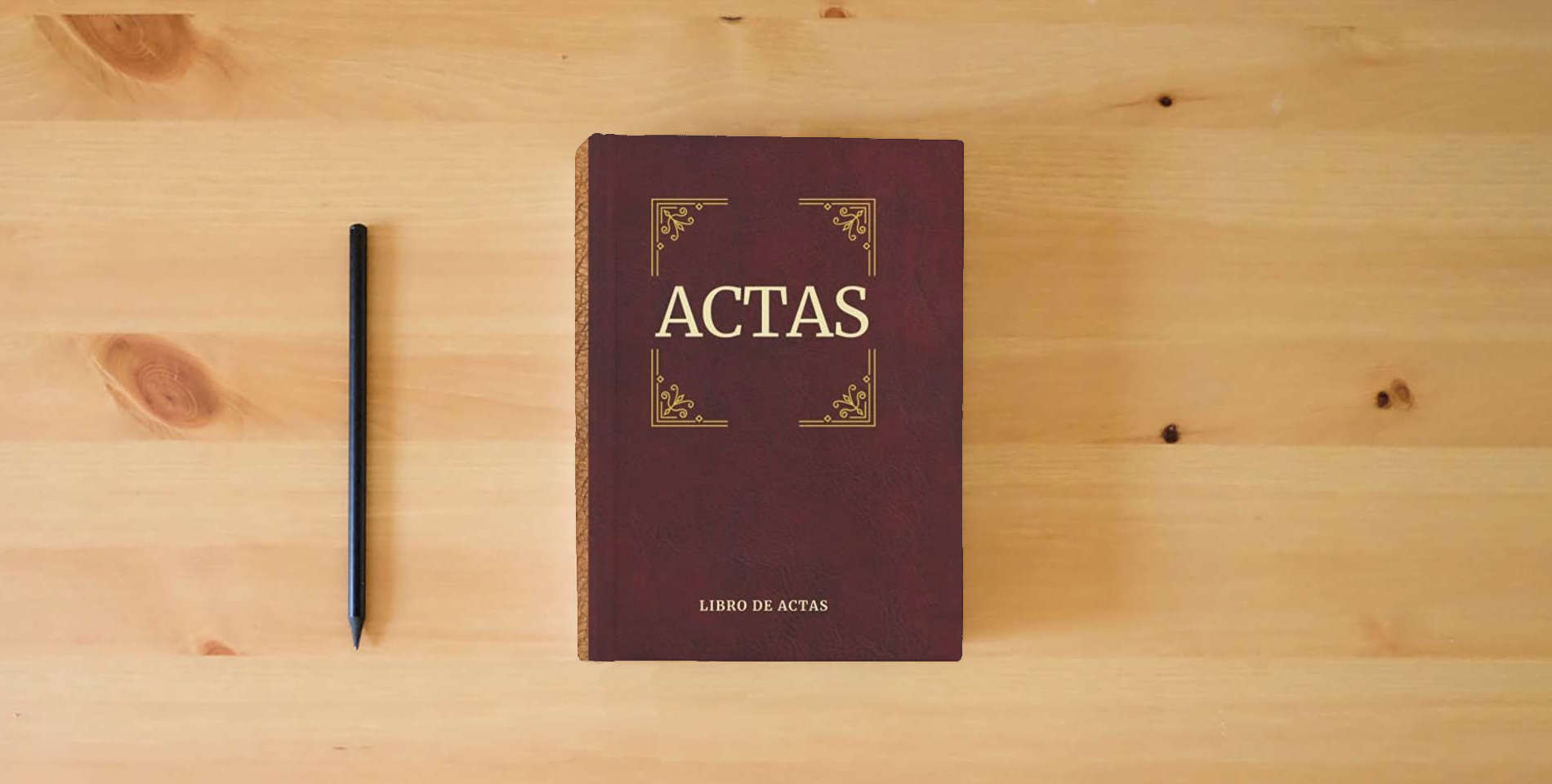 The book Libro de Actas: Asociaciones, comunidades de vecinos, Fundaciones y Sociedades- Tapa Dura (Constitución de sociedad) is on the table