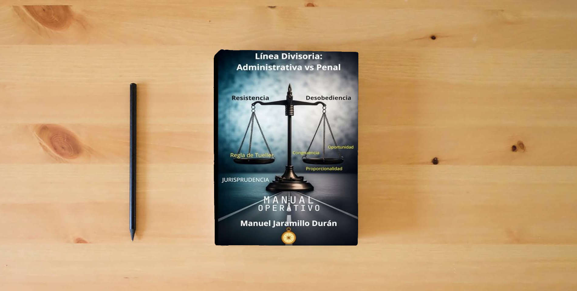 The book Línea Divisoria: Infracción Administrativa vs Penal. is on the table