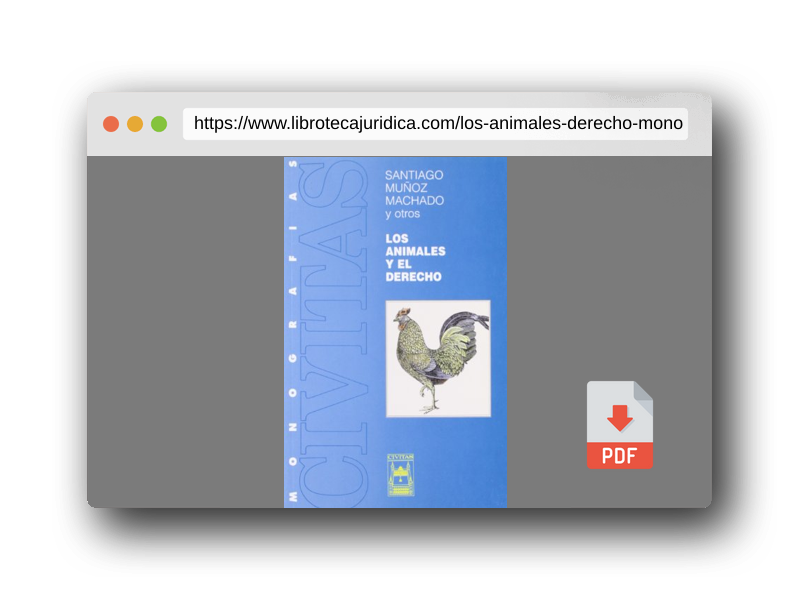 Vista previa del PDF del libro Los Animales y El Derecho (Monografía)