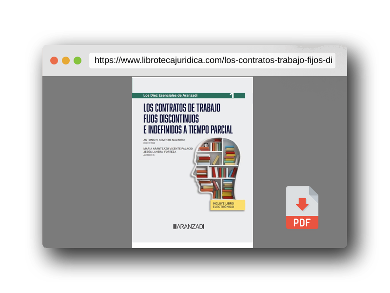 Vista previa del PDF del libro Los contratos de trabajo fijos discontinuos e indefinidos a tiempo parcial (Especial)