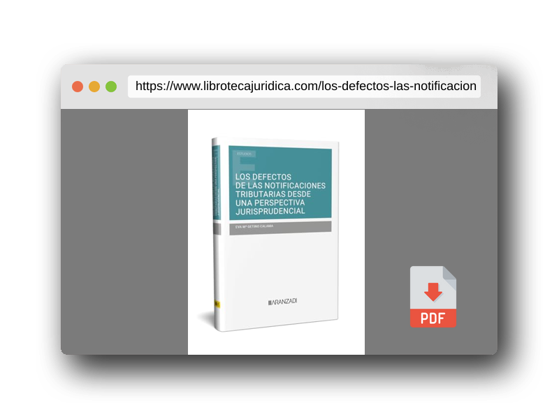 Vista previa del PDF del libro LOS DEFECTOS DE LAS NOTIFICACIONES TRIBUTARIAS DESDE UNA PERSPECTIVA JURISPRUDENCIAL (Estudios)