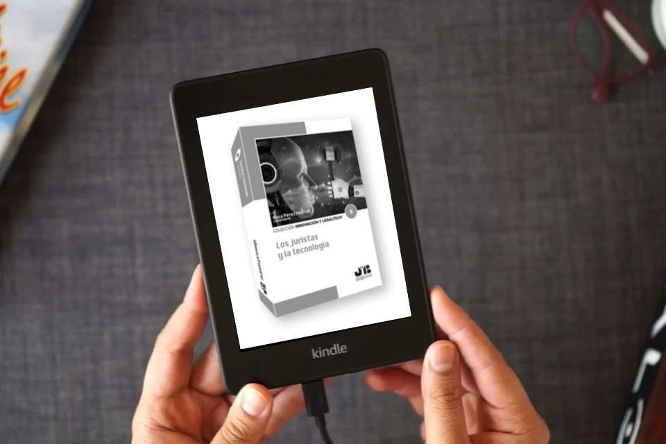 Lea en línea Los juristas y la tecnología: 5 (Colección Innovación y Legaltech) como un eBook Kindle