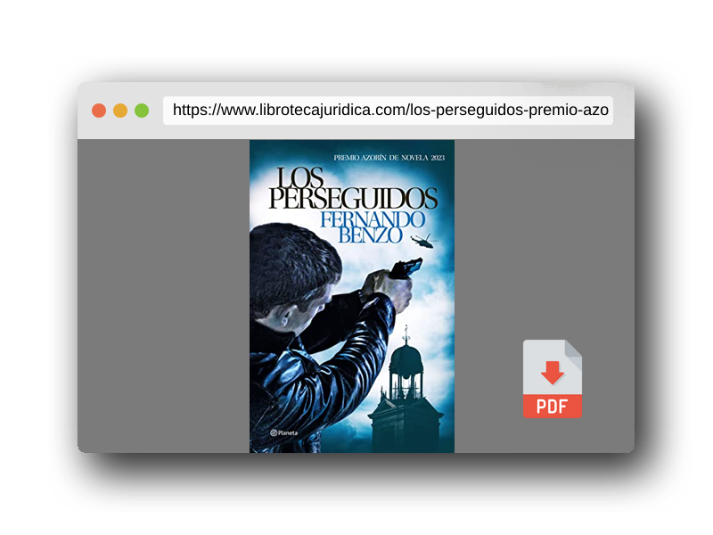 Vista previa del PDF del libro Los perseguidos: Premio Azorín de Novela 2023 (Autores Españoles e Iberoamericanos)