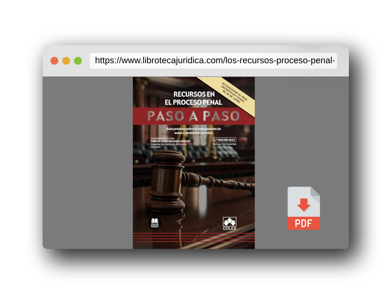 Vista previa del PDF del libro Los recursos en el proceso penal. Paso a paso: Guía práctica sobre la impugnación de autos y sentencias penales
