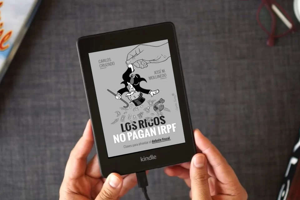 Lea en línea Los ricos no pagan IRPF: Claves para afrontar el debate fiscal (ENSAYO) como un eBook Kindle