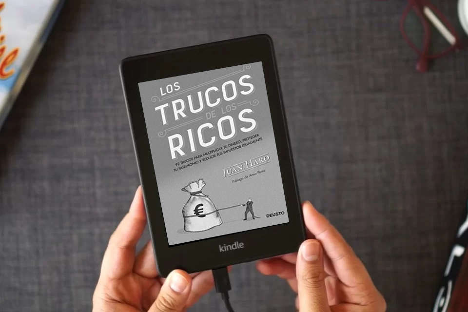 Lea en línea Los trucos de los ricos: 92 trucos para multiplicar tu dinero, proteger tu patrimonio y reducir tus impuestos legalmente (Deusto) como un eBook Kindle