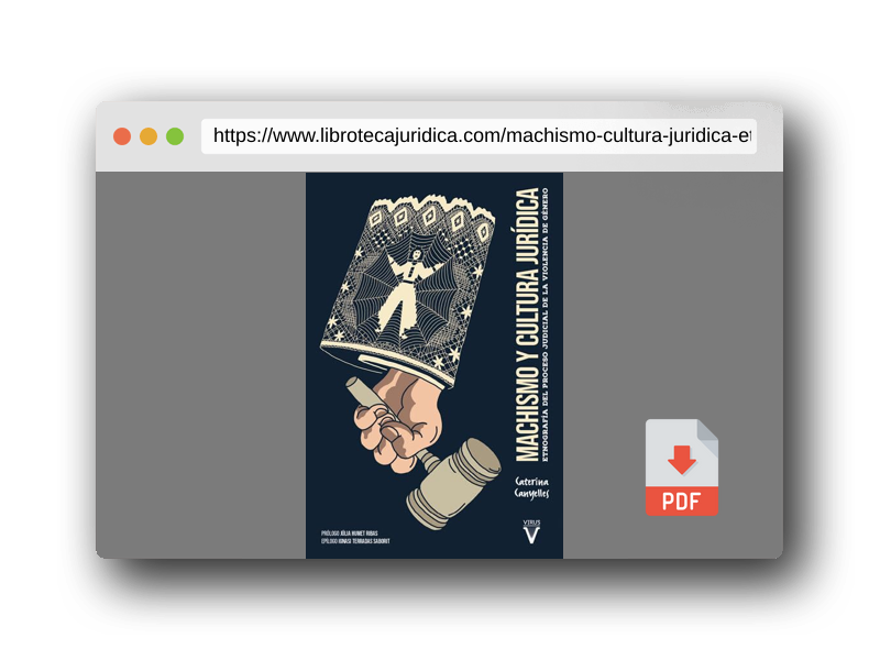 Vista previa del PDF del libro Machismo y cultura jurídica: Etnografía del proceso judicial de la violencia de género: 0 (Ensayo)