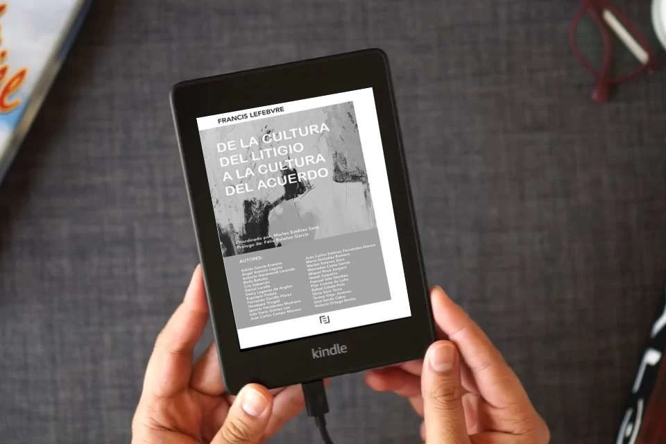 Lea en línea Manual De la cultura del litigio a la cultura del acuerdo como un eBook Kindle